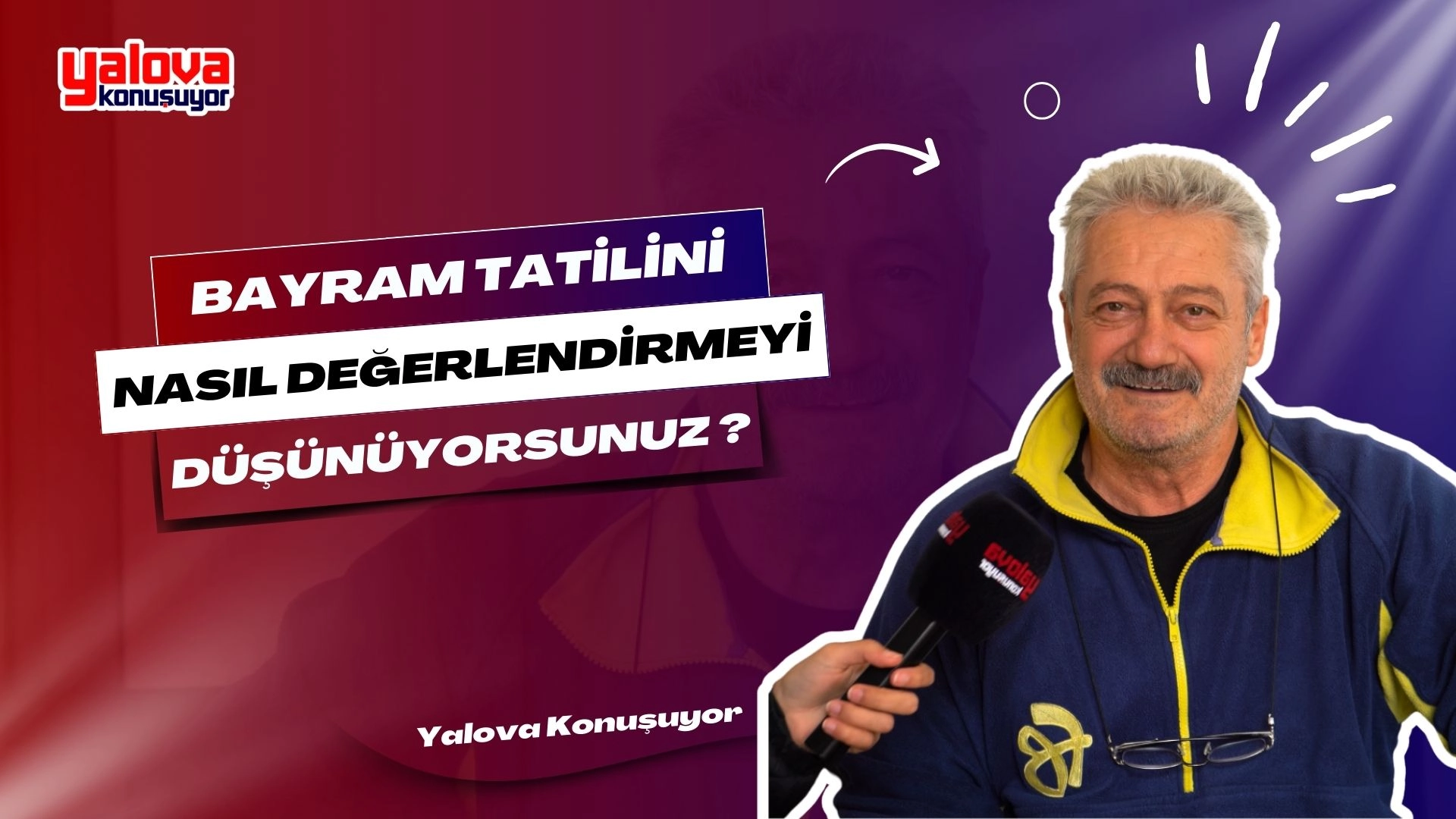 Yalova'da Bayram Tatili Planları | Sokak Röportajları