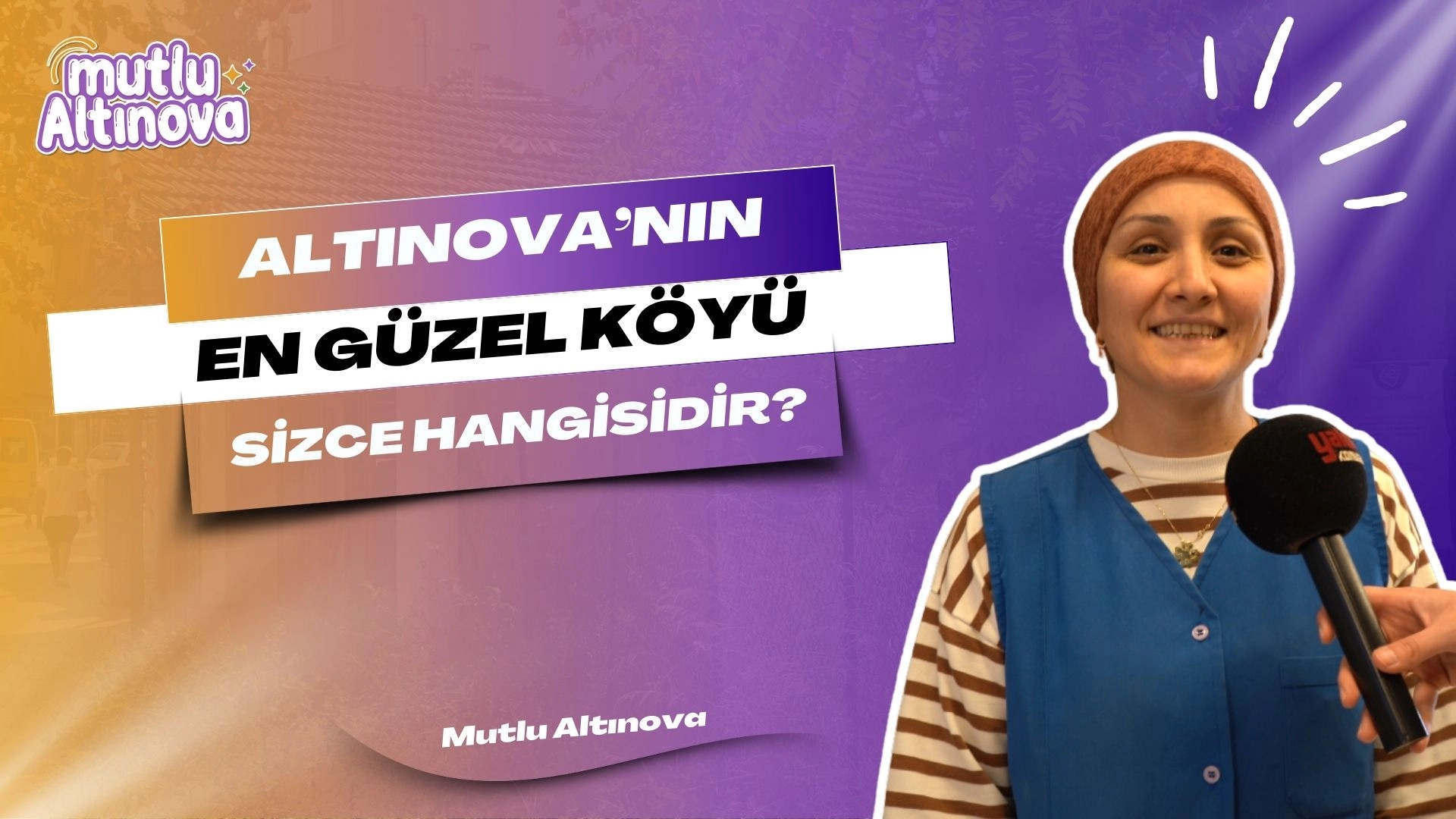 Altınova'nın En Güzel Köyü Anketi: Yalovalıların Görüşleri