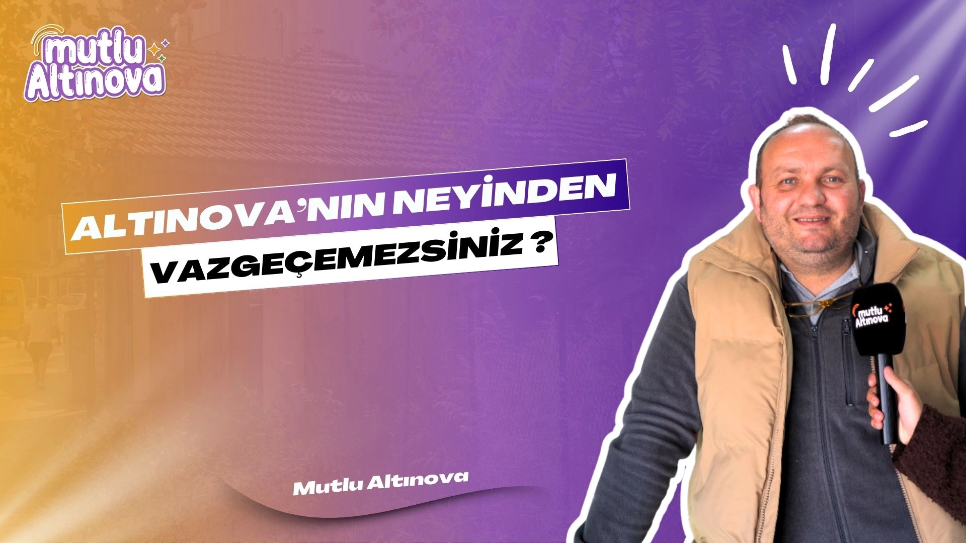 Yalova'nın Neyinden Vazgeçemezsiniz? Sokak Röportajları
