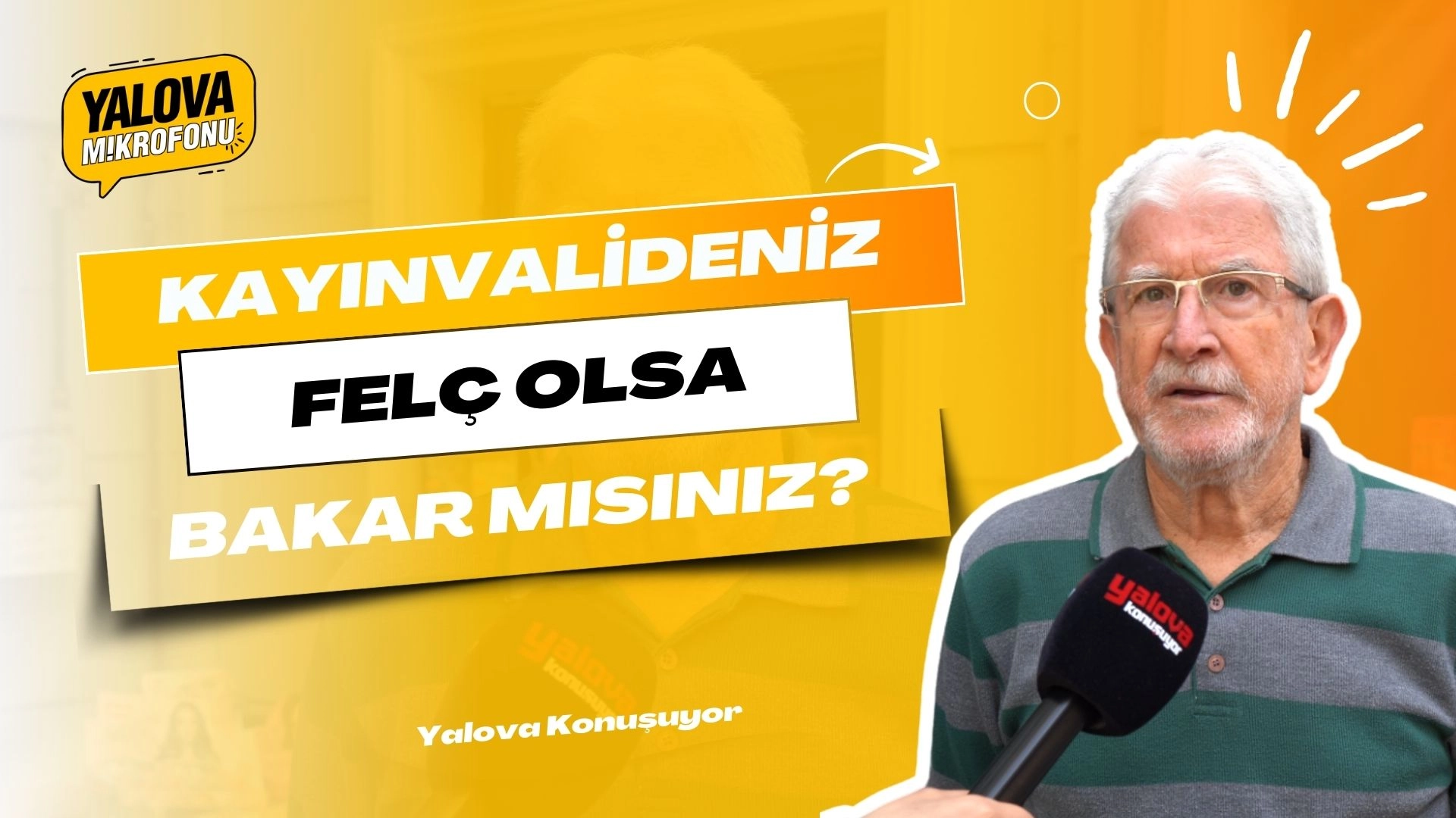 Kayınvalide Felç Olsa Bakar Mısınız? Yalova'da Sokak Röportajı