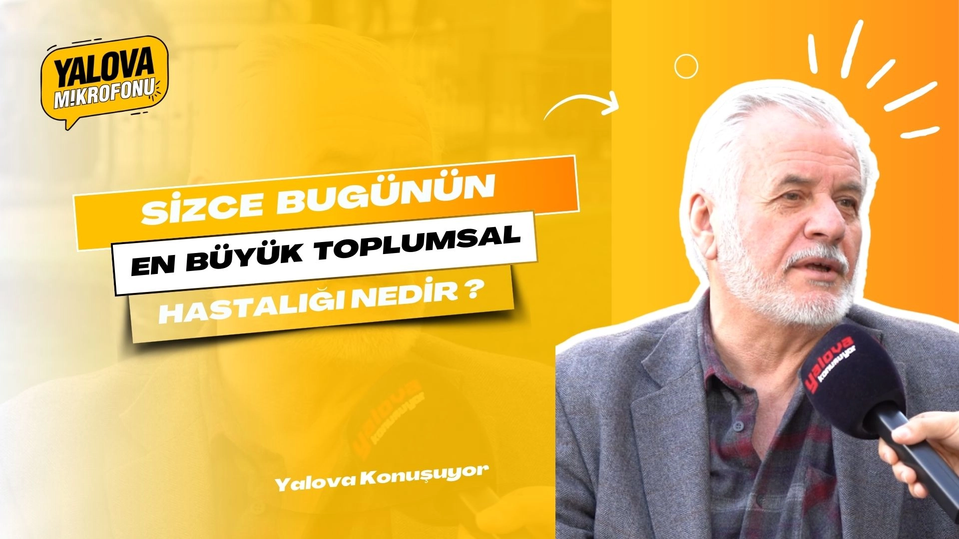 Yalova'da Toplumsal Hastalık Anketi: Sokak Röportajları