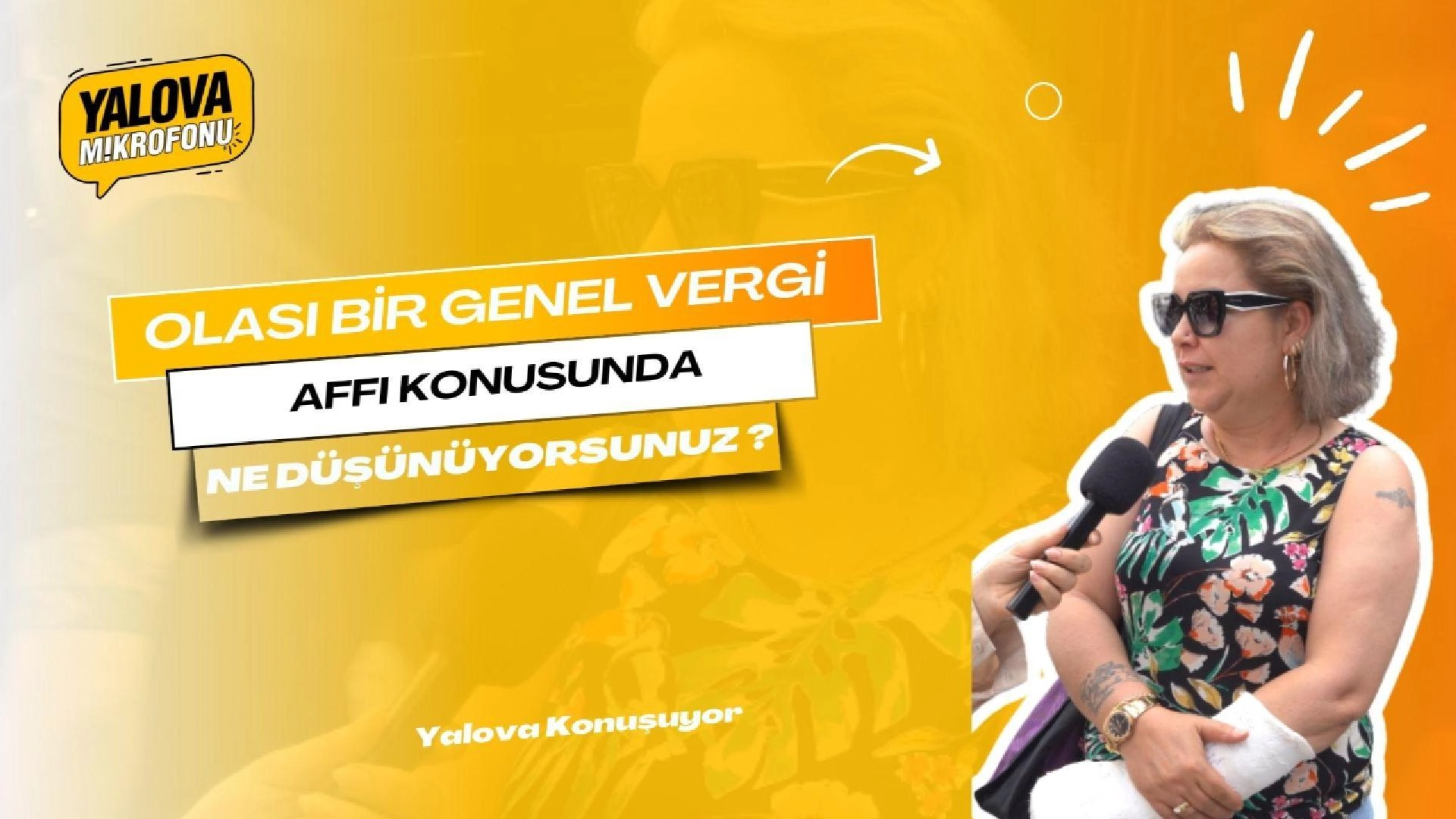 Yalova'da Vergi Affı Görüşleri | Yalova Konuşuyor Sokak Röportajları