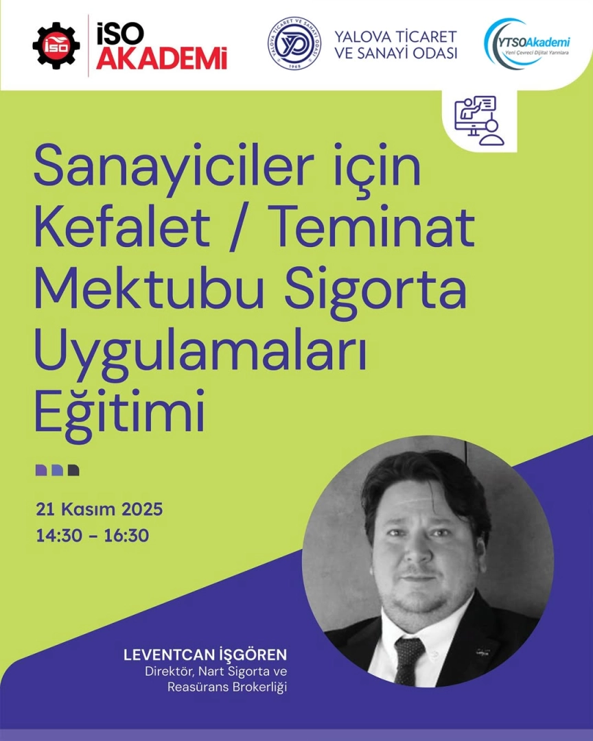 Yalova'da Sanayicilere Kefalet ve Teminat Mektubu Sigortası Eğitimi