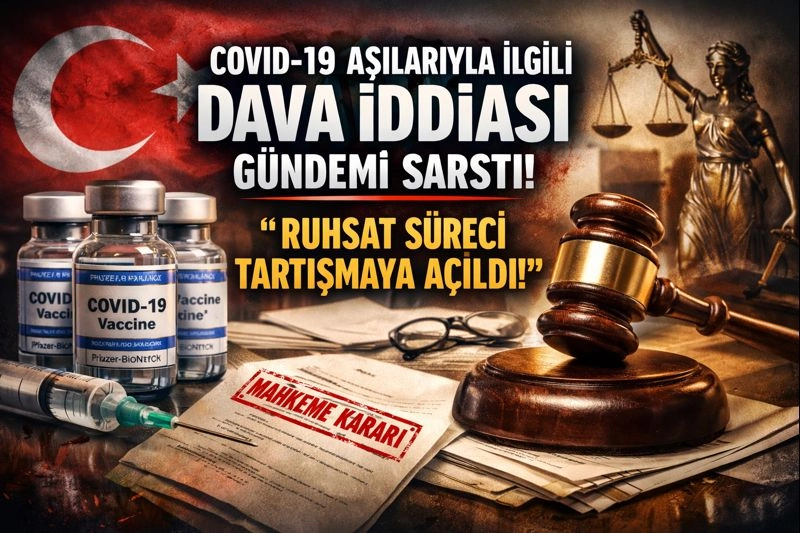 COVID-19 Aşıları Hukuki Statüsü: Pfizer Davası ve Yeni İddialar