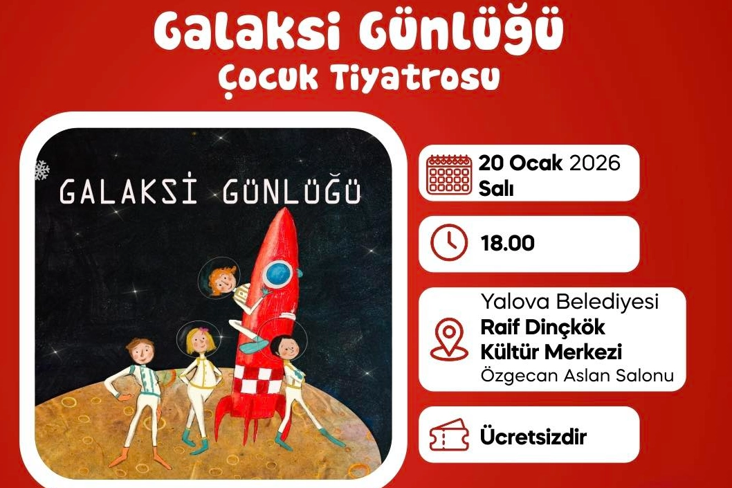 Galaksi Günlüğü Tiyatrosu Yalova'da: Ücretsiz Çocuk Etkinliği