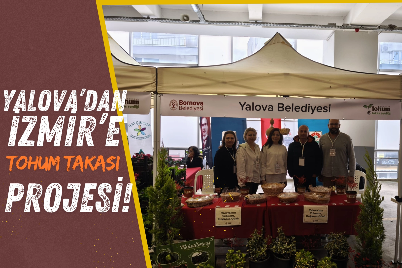 Yalova Ata Tohumları İzmir'de Binlerce Kişiye Ulaştı