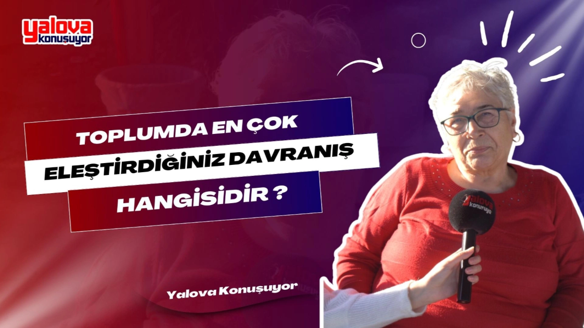 Yalova'da En Çok Eleştirilen Davranışlar | Sokak Röportajı