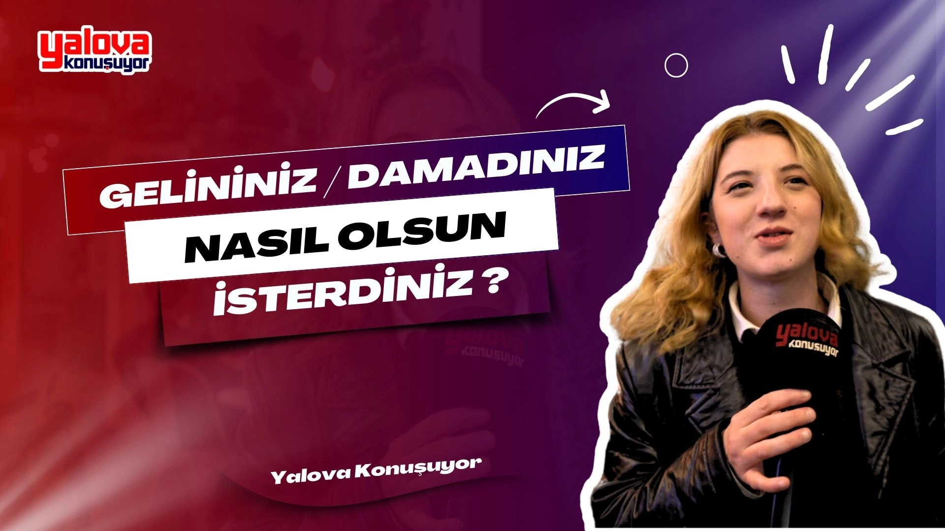 Yalova'da Sokak Röportajı: Gelin ve Damattan Beklentiler
