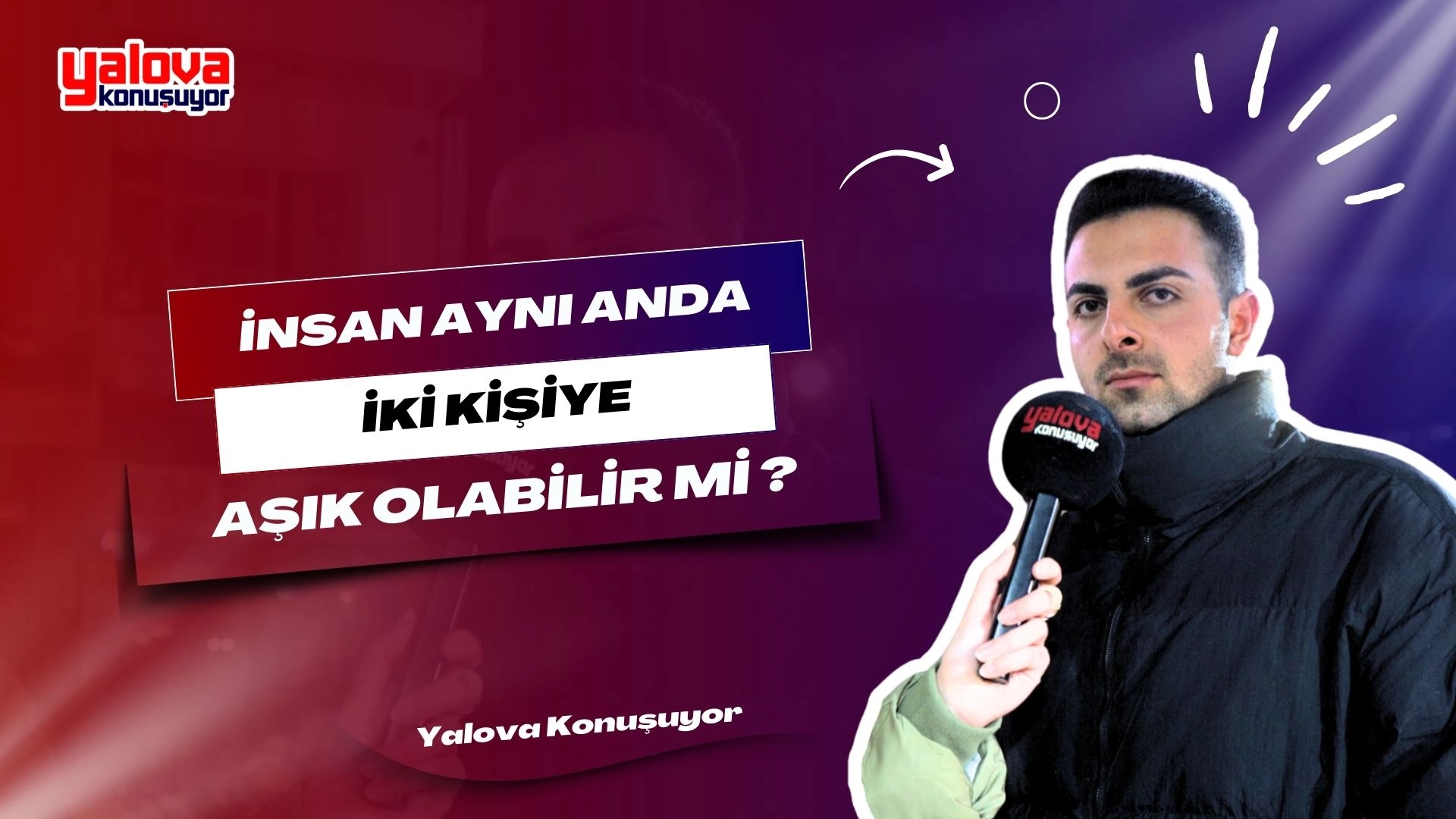 İnsan Aynı Anda İki Kişiye Aşık Olabilir mi? | Yalova Sokak Röportajı