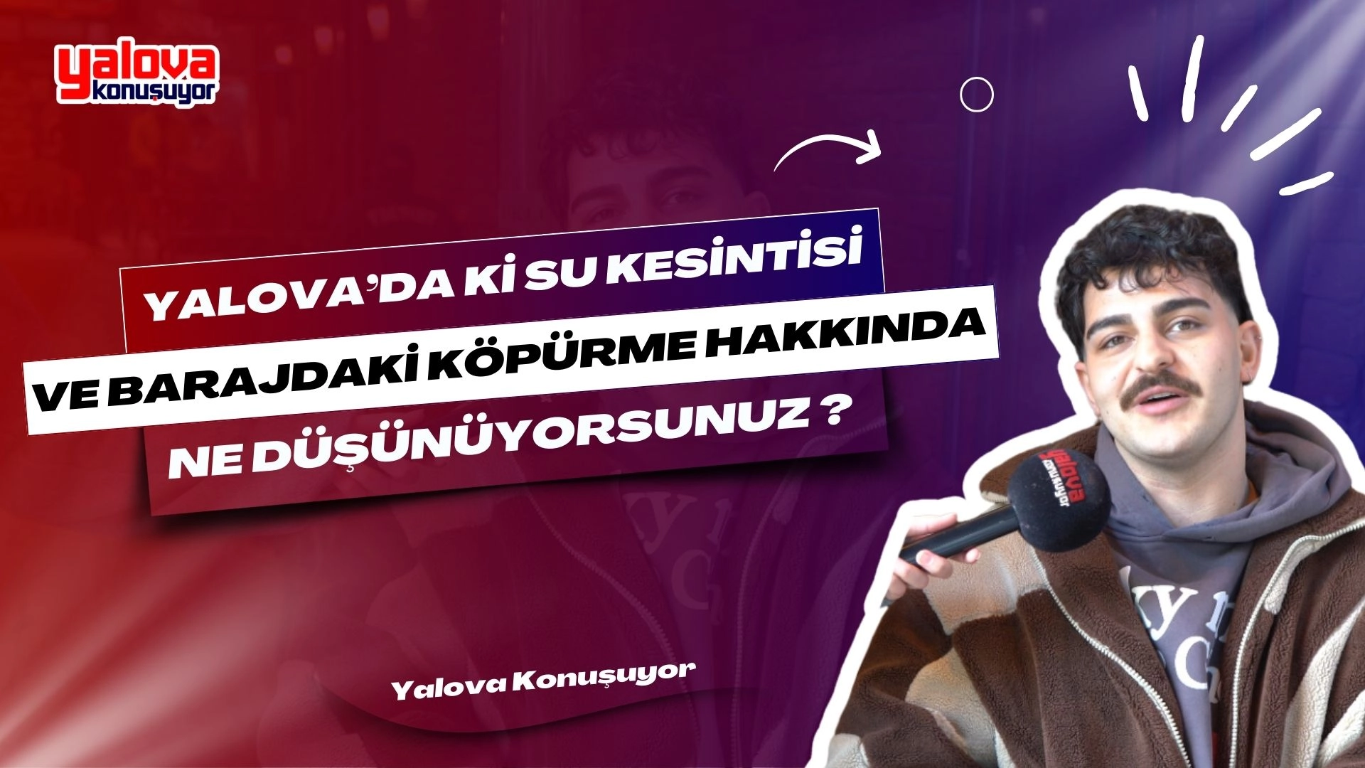 Yalova Su Kesintisi ve Baraj Köpürmesi Halkın Görüşleri