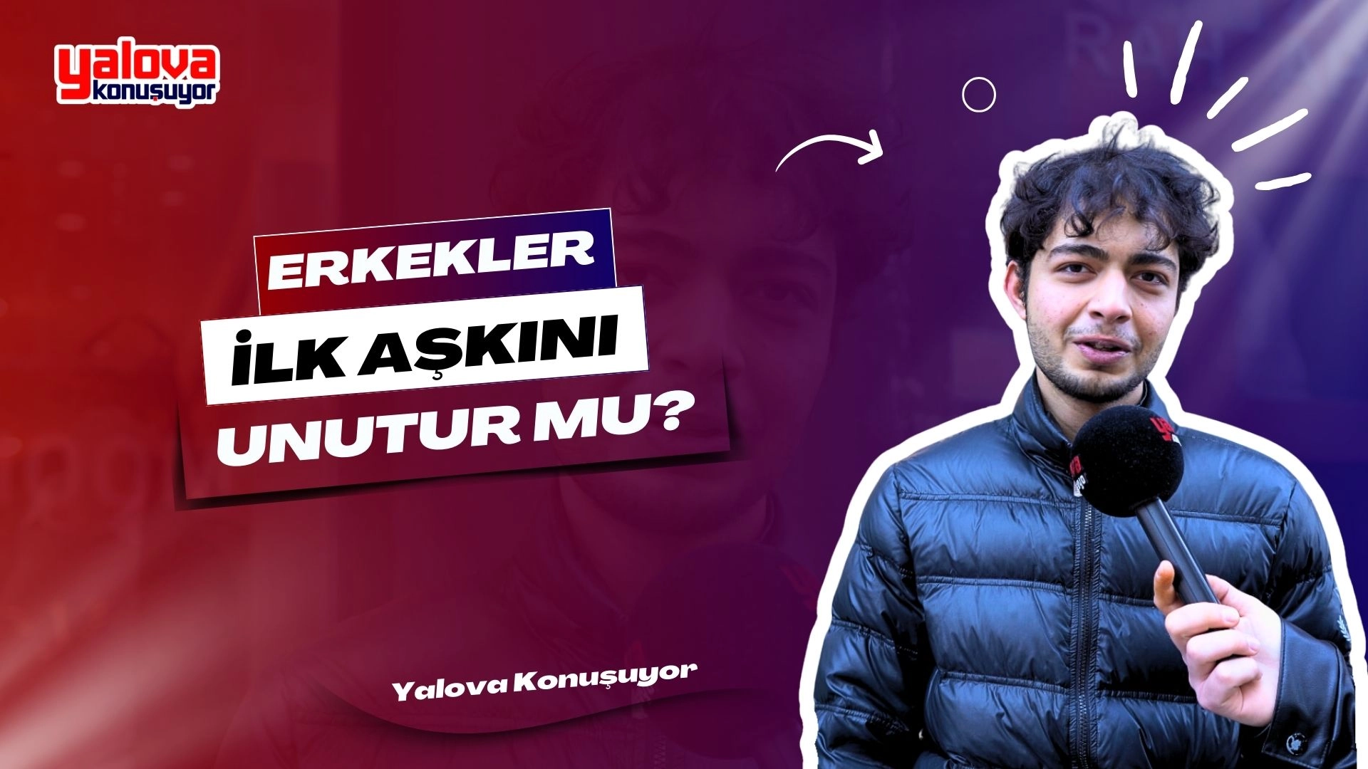 Erkekler İlk Aşkını Unutur Mu? | Yalova Sokak Röportajı