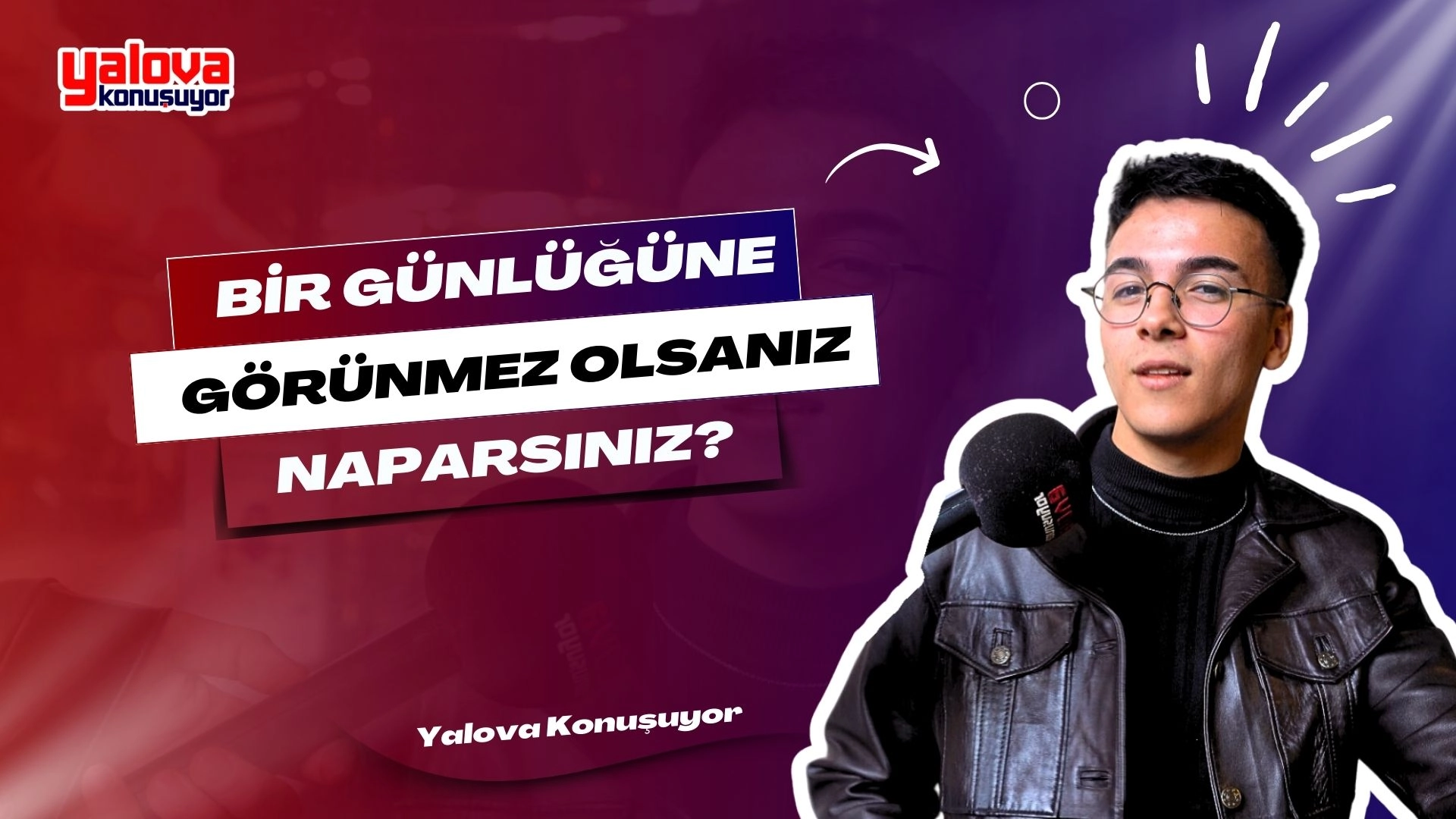 Yalova'da Sokak Röportajı: Görünmez Olsanız Ne Yapardınız?