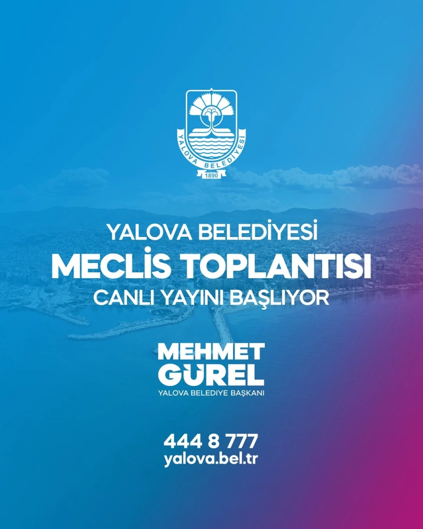 Yalova Belediyesi Ağustos Meclisi 5 Ağustos'ta Canlı Yayın