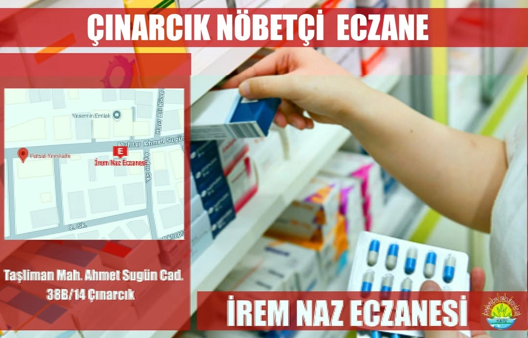 Çınarcık 10 Ağustos Nöbetçi Eczanesi: İrem Naz Eczanesi Hizmet Veriyor