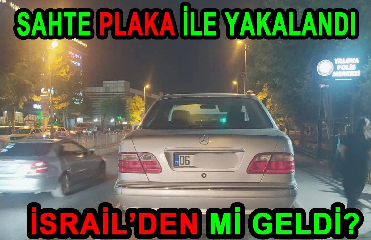 Yalova'da İsrail Plakalı Araç Sahte Plaka ile Yakalandı - Vega AVM'de Şok