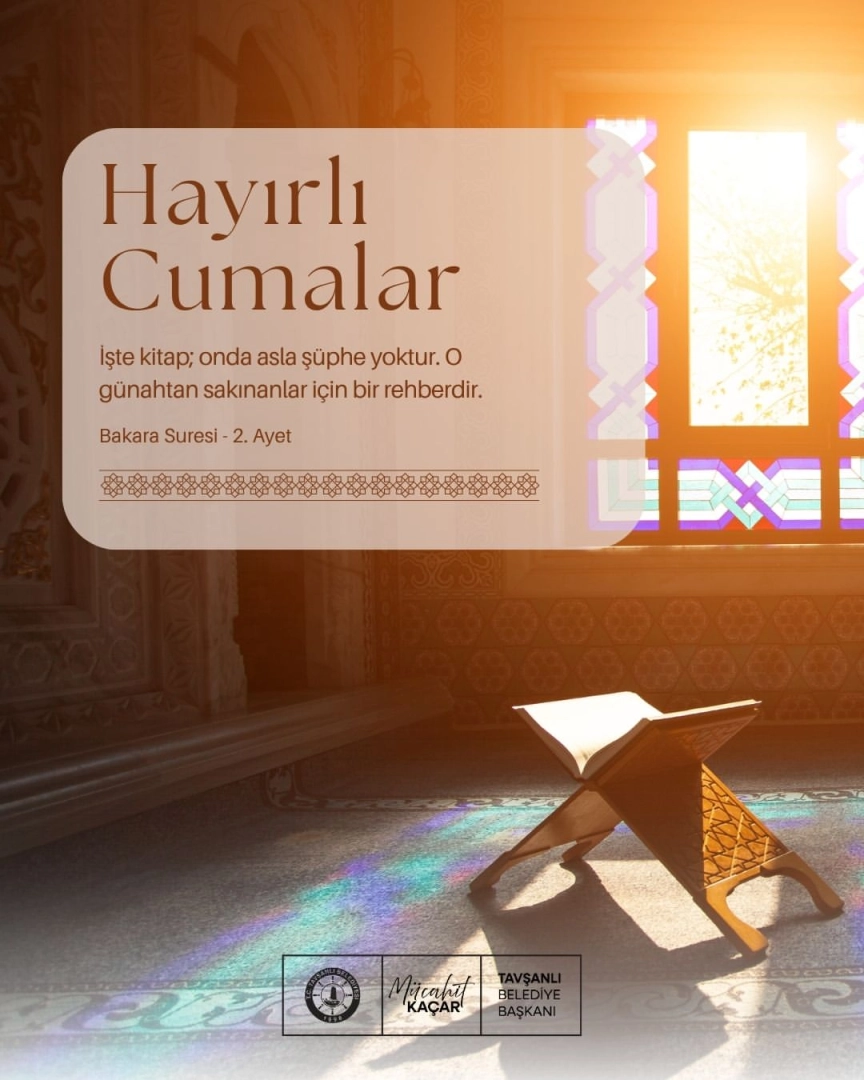 Tavşanlı Belediyesi Bakara Suresi 2. Ayeti Paylaştı - Hayırlı Cumalar