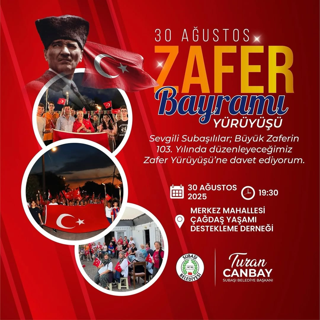 Subaşı'nda 30 Ağustos Zafer Yürüyüşü: Tüm Vatandaşlar Davetli