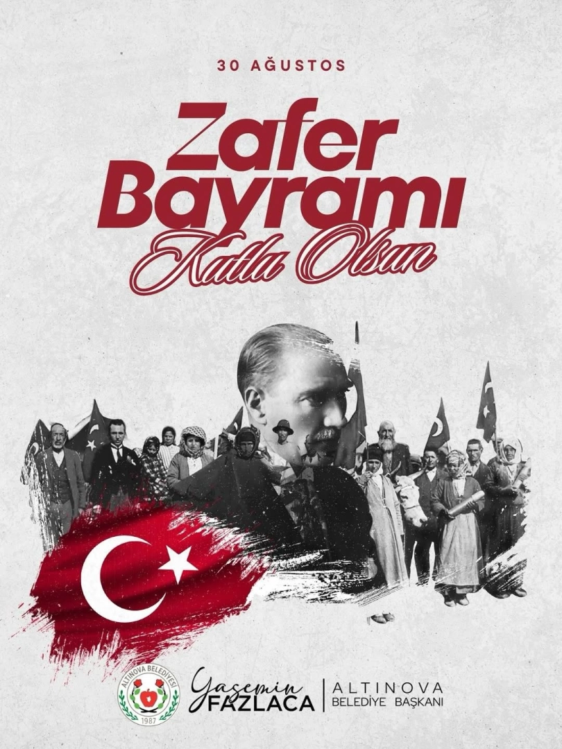 Altınova Belediyesi 30 Ağustos Zafer Bayramı Mesajı Yayımladı
