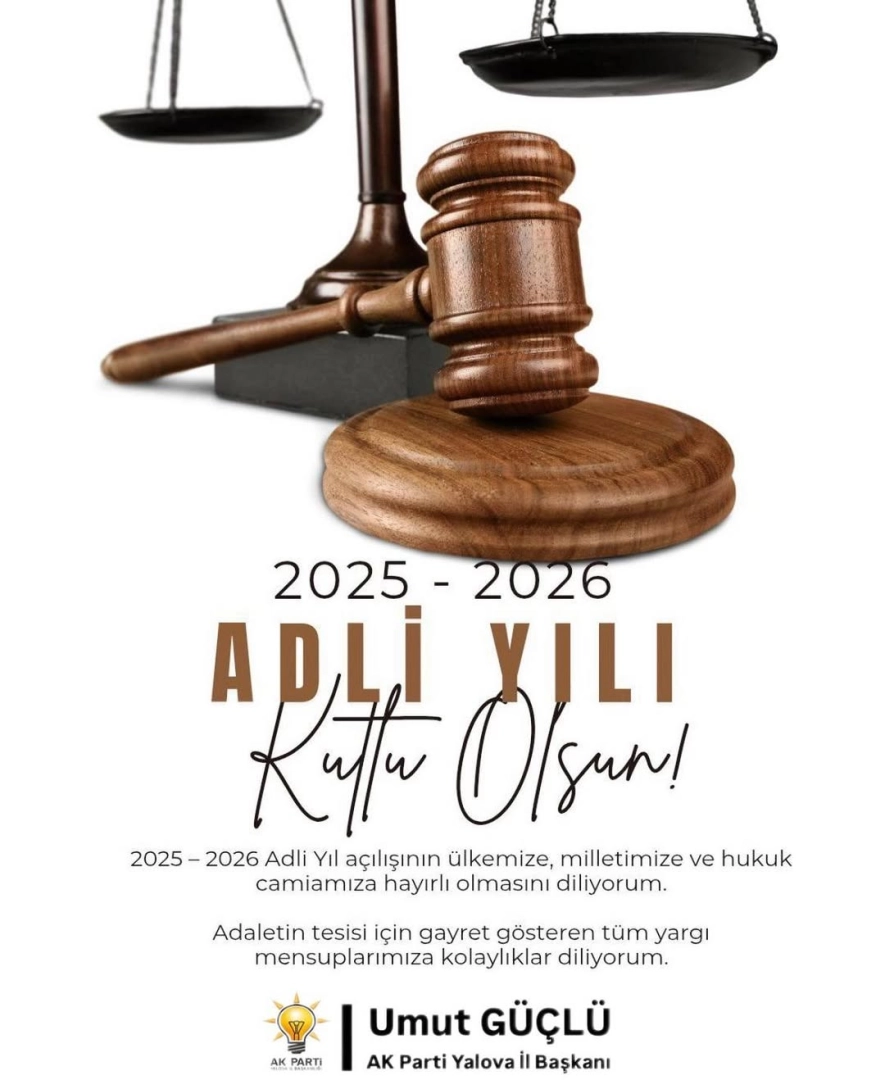 AK Parti Yalova'dan Yargı Çalışanlarına Yeni Adli Yıl Mesajı