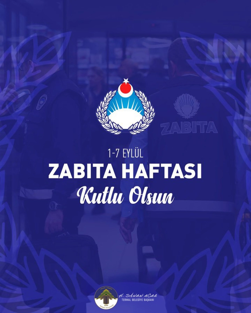 Termal Belediyesi Zabıta Haftası'nı Kutladı | Güvenlik ve Huzur Vurgusu