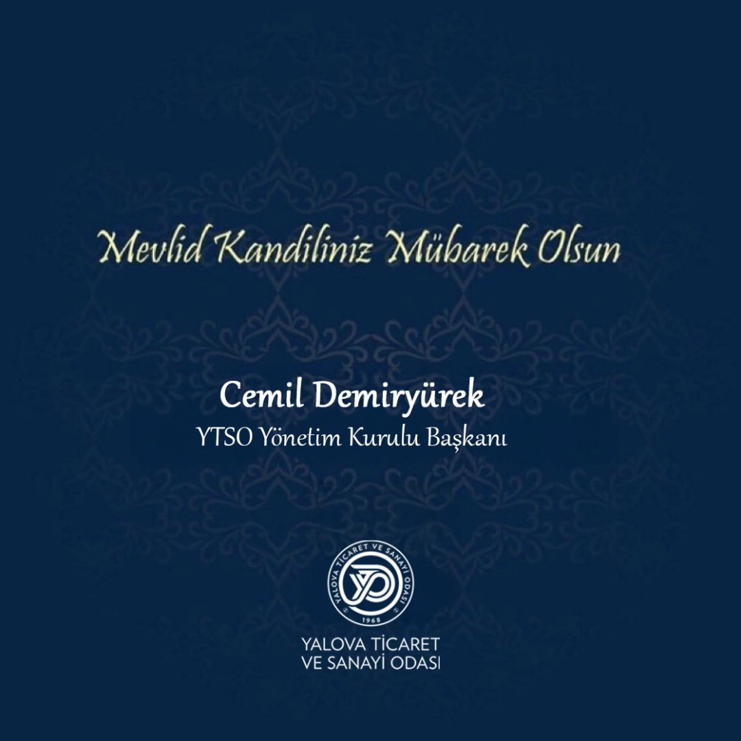 YTSO Başkanı Demiryürek'ten Mevlid Kandili Mesajı ve Önemi