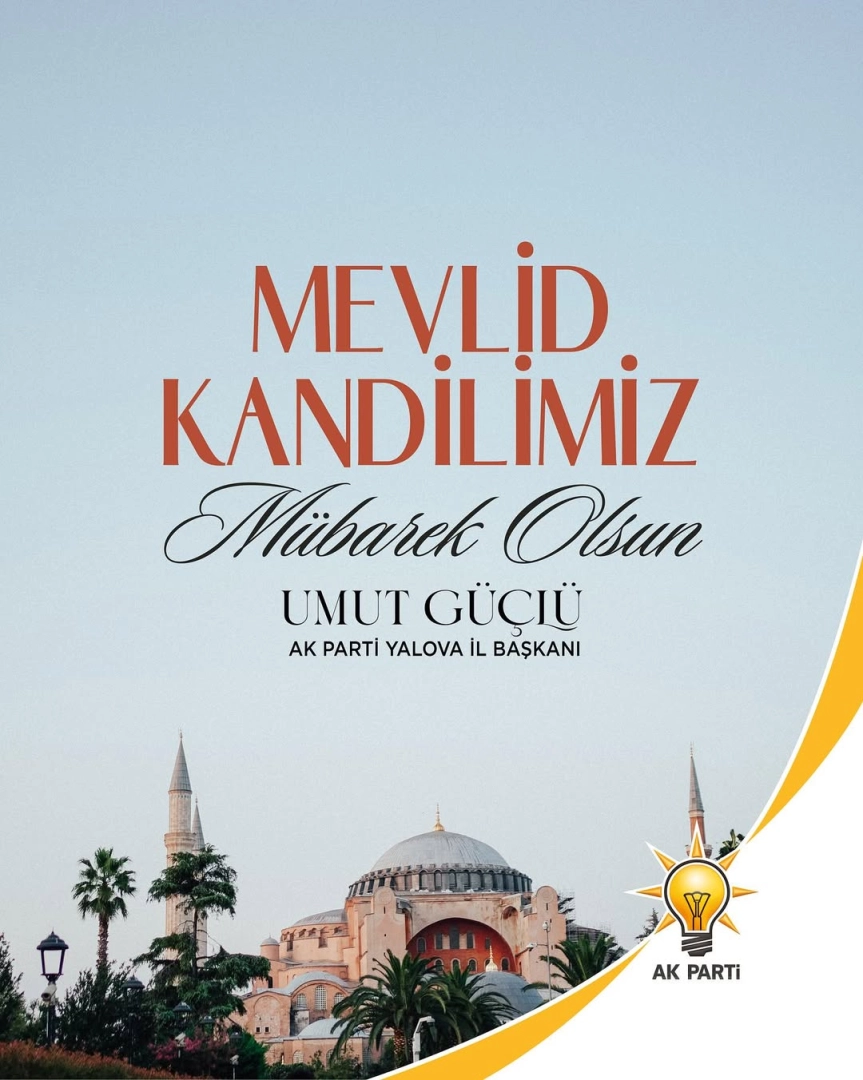 AK Parti Yalova'dan Mevlid Kandili Mesajı: Barış ve Kardeşlik Vurgusu