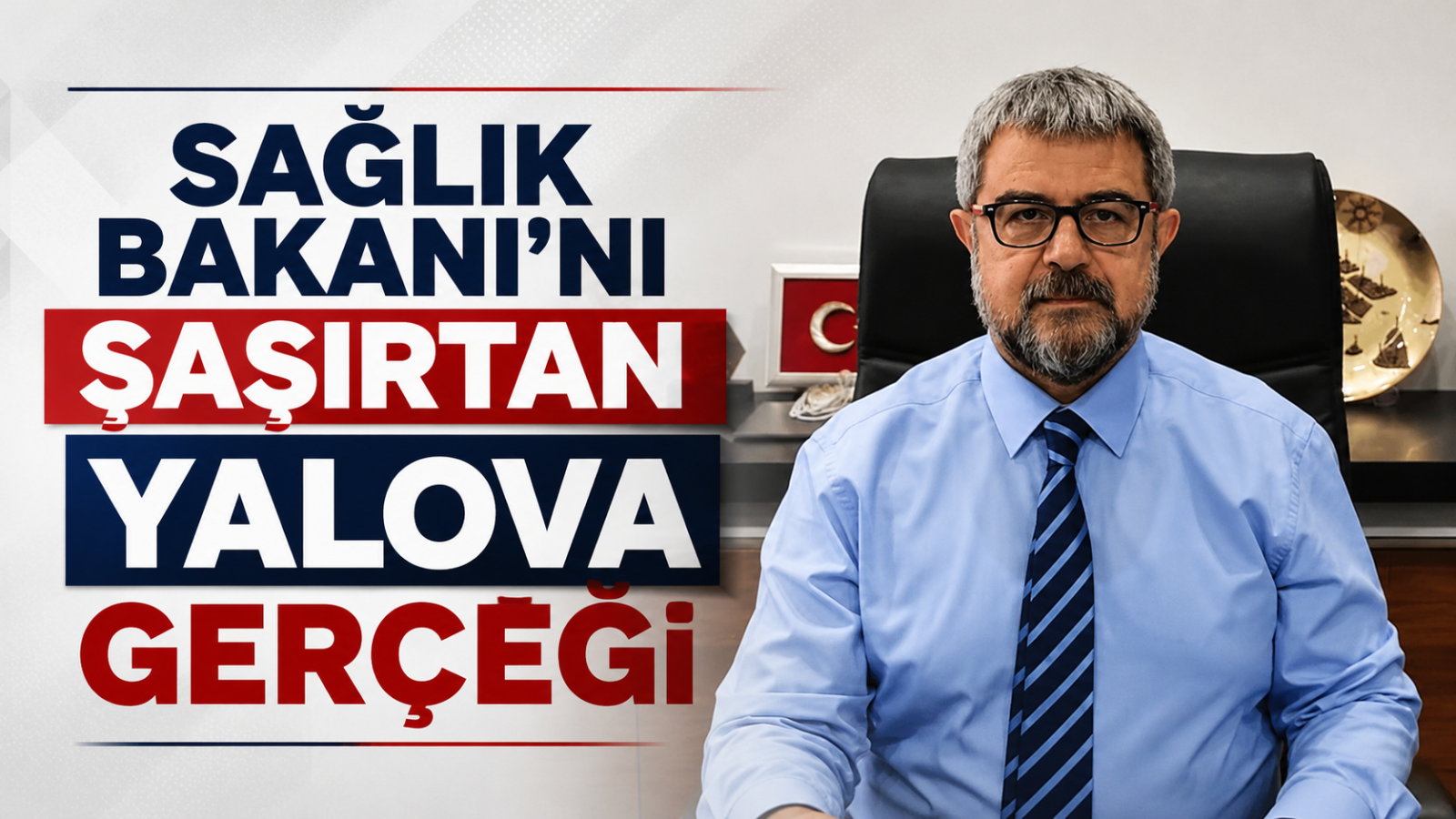 Sağlık Bakanı'nı Şaşırtan Yalova Gerçeği