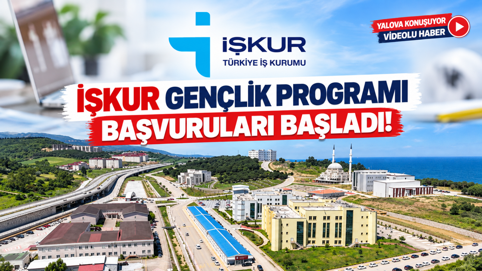 İŞKUR GENÇLİK PROGRAMI BAŞVURULARI BAŞLADI!