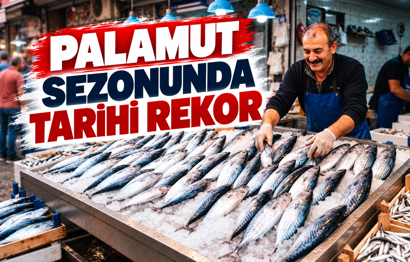 PALAMUT SEZONUNDA TARİHİ REKOR