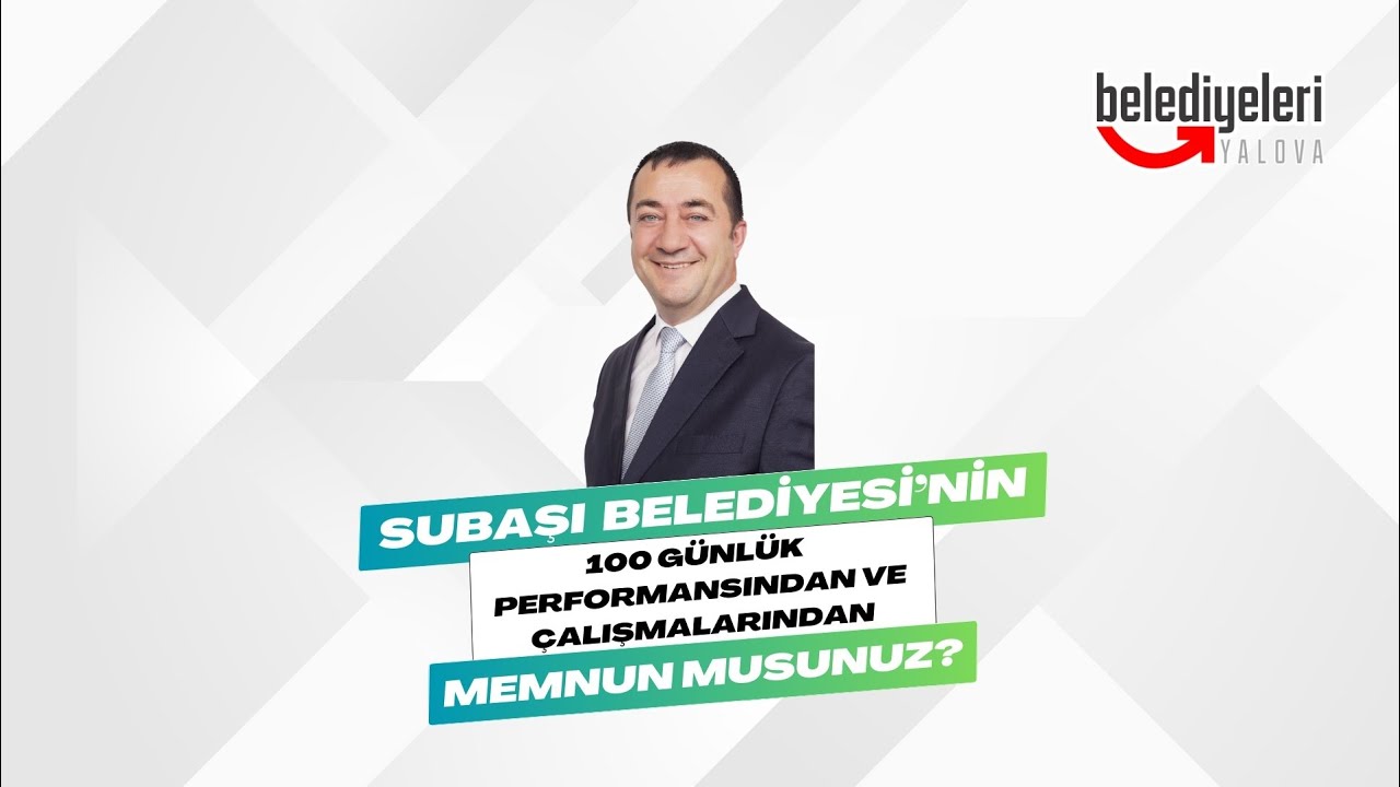 Subaşı'da 100 Günlük Performans Değerlendirmesi: