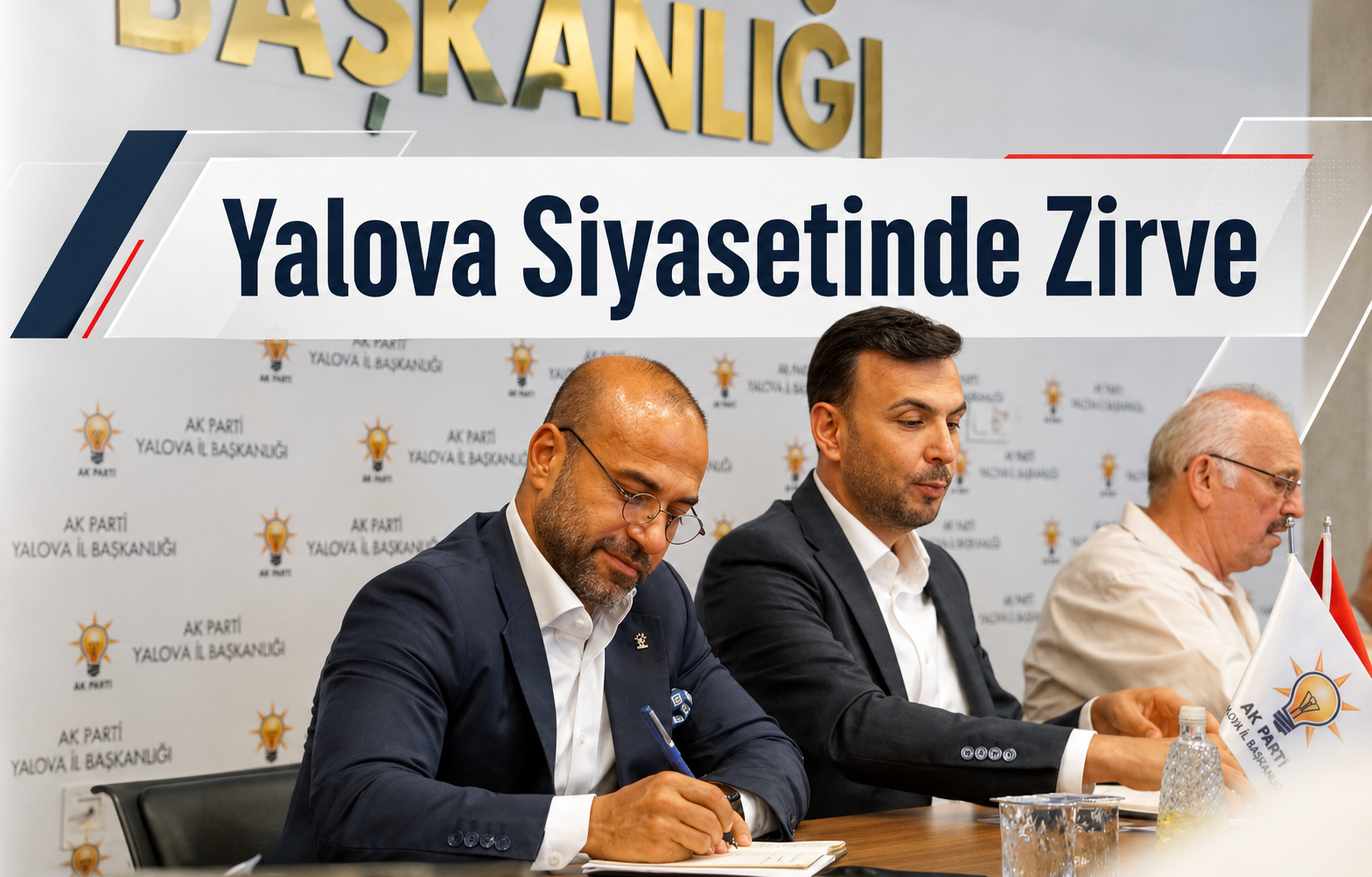 Yalova Siyasetinde Zirve