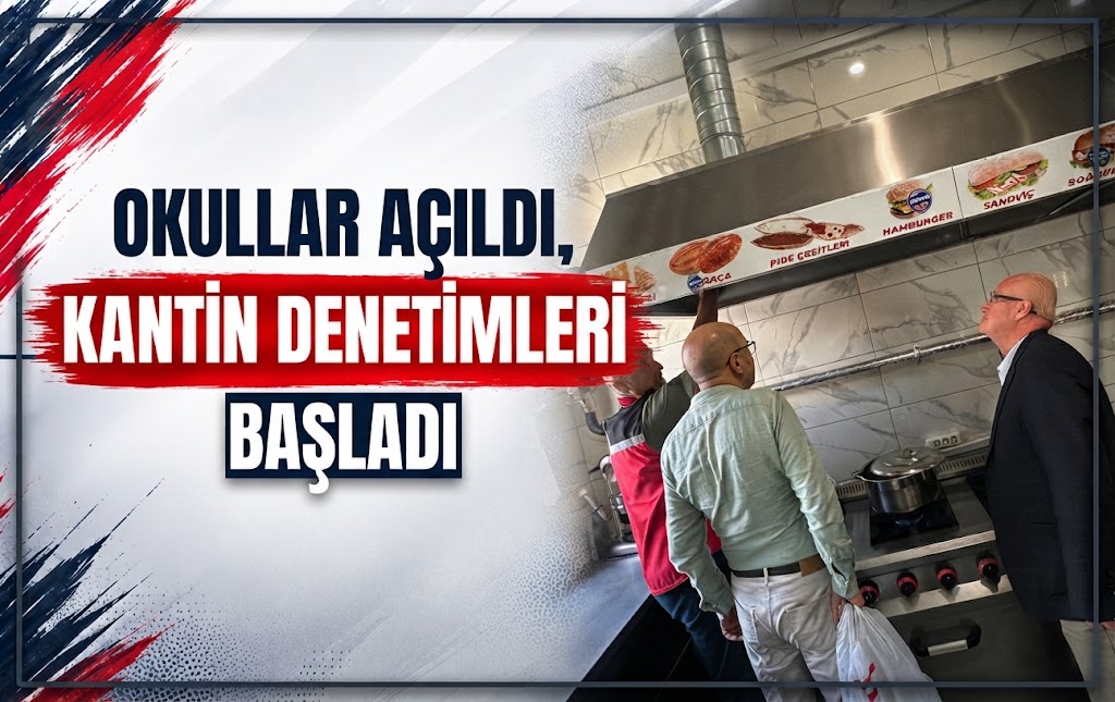 Okullar Açıldı, Kantin Denetimleri Başladı