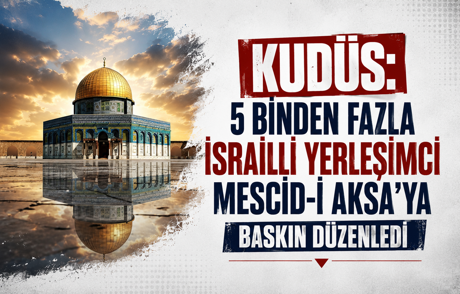 Kudüs: Ağustos ayında 5 binden fazla İsrailli yerleşimci Mescid-i Aksa'ya baskın düzenledi