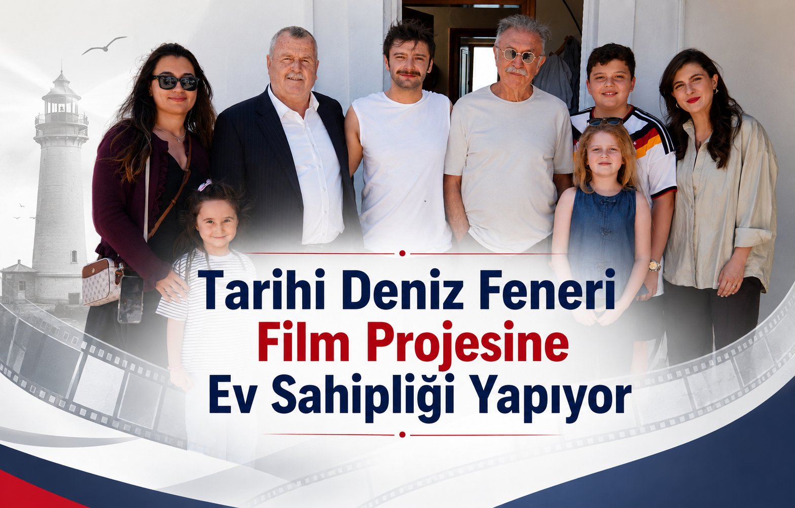 Tarihi Deniz Feneri Film Projesine Ev Sahipliği Yapıyor