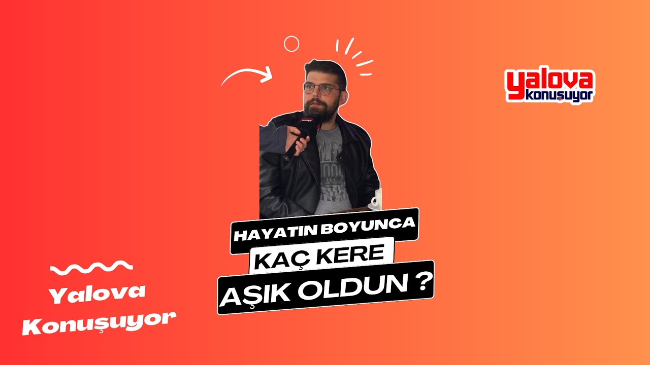 Yalova Sokaklarında Aşkın Halleri Tartışıldı: Kimine Göre 'Yalan', Kimine Göre 'Her Şeye Aşığım'