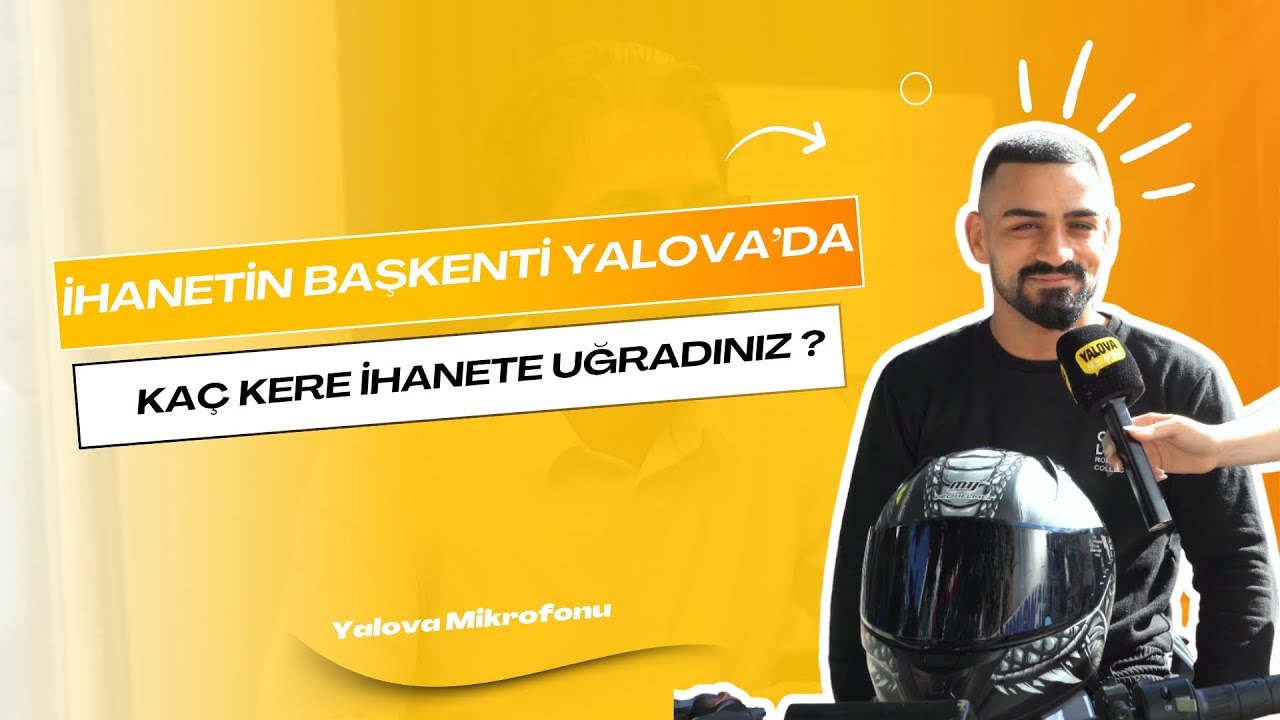Yalova'da 'İhanetin Başkenti' İddiası Gündeme Geldi: Vatandaşlar Deneyimlerini Paylaştı