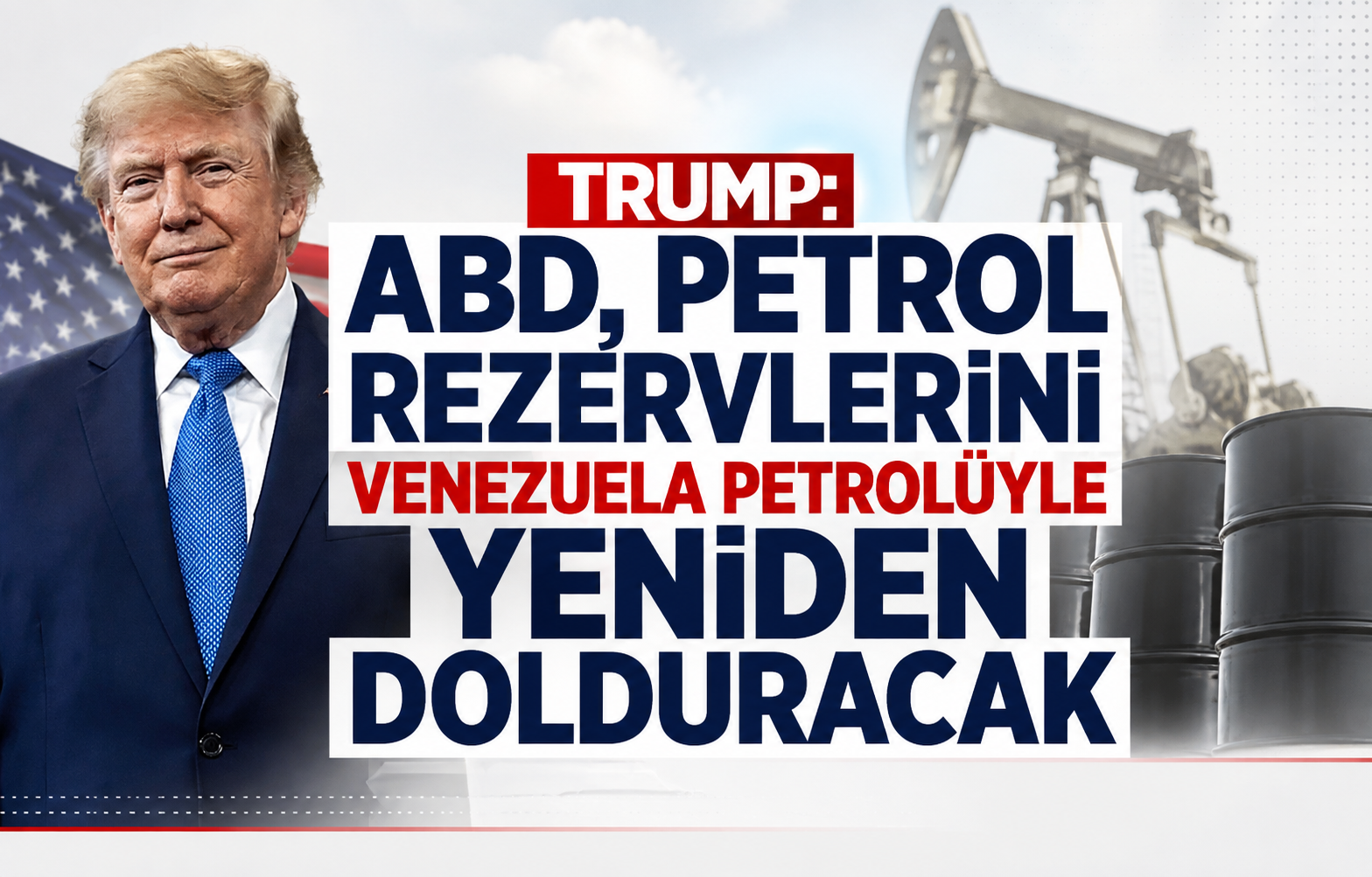 Trump: ABD, stratejik petrol rezervlerini Venezuela petrolüyle yeniden dolduracak