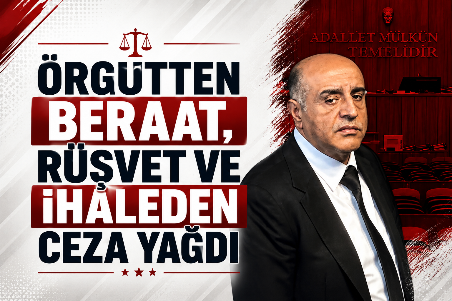 Örgütten Beraat, Rüşvet ve İhaleden Ceza Yağdı!