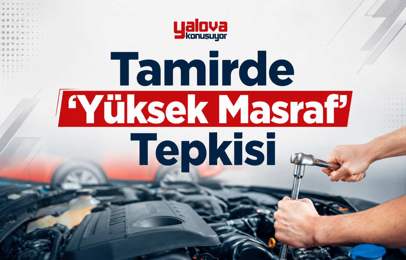 Tamirde ‘Yüksek Masraf’ Tepkisi
