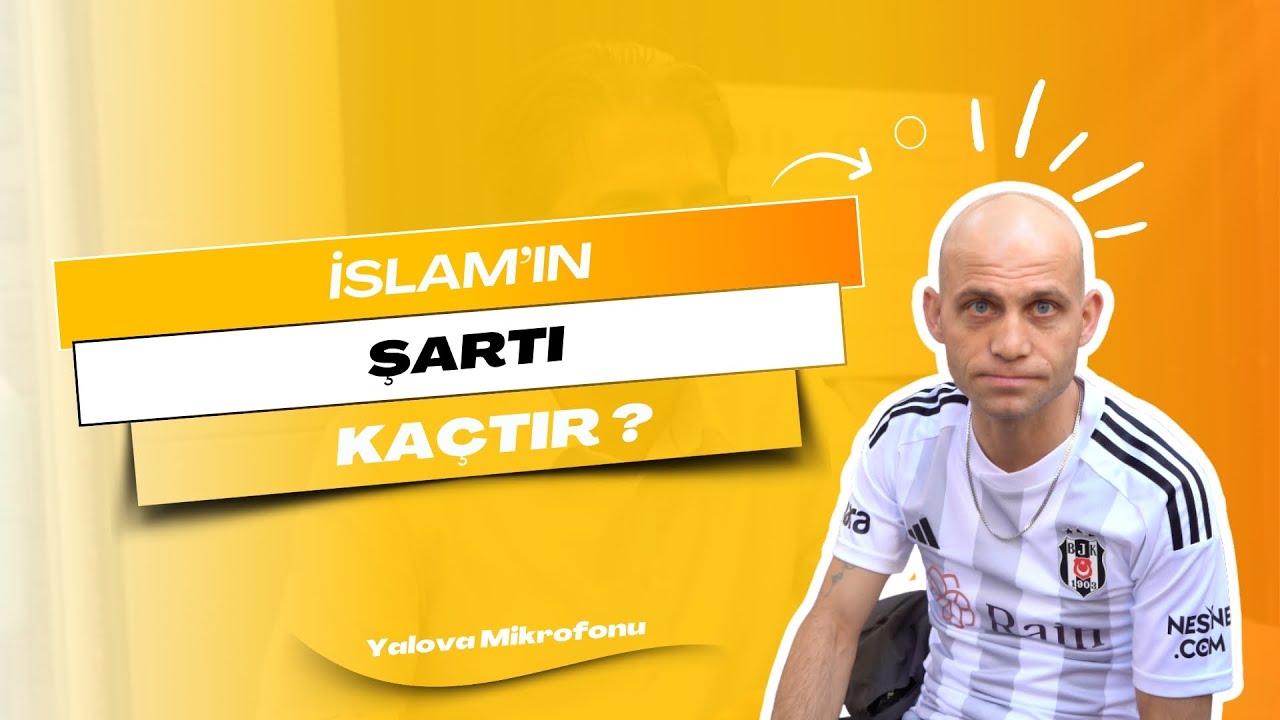 Yalova Sokaklarında İslam'ın Şartları Tam Not Aldı