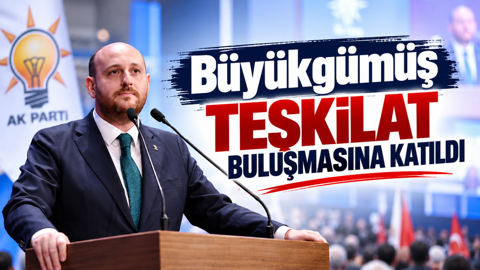 Büyükgümüş Teşkilat Buluşmasına Katıldı