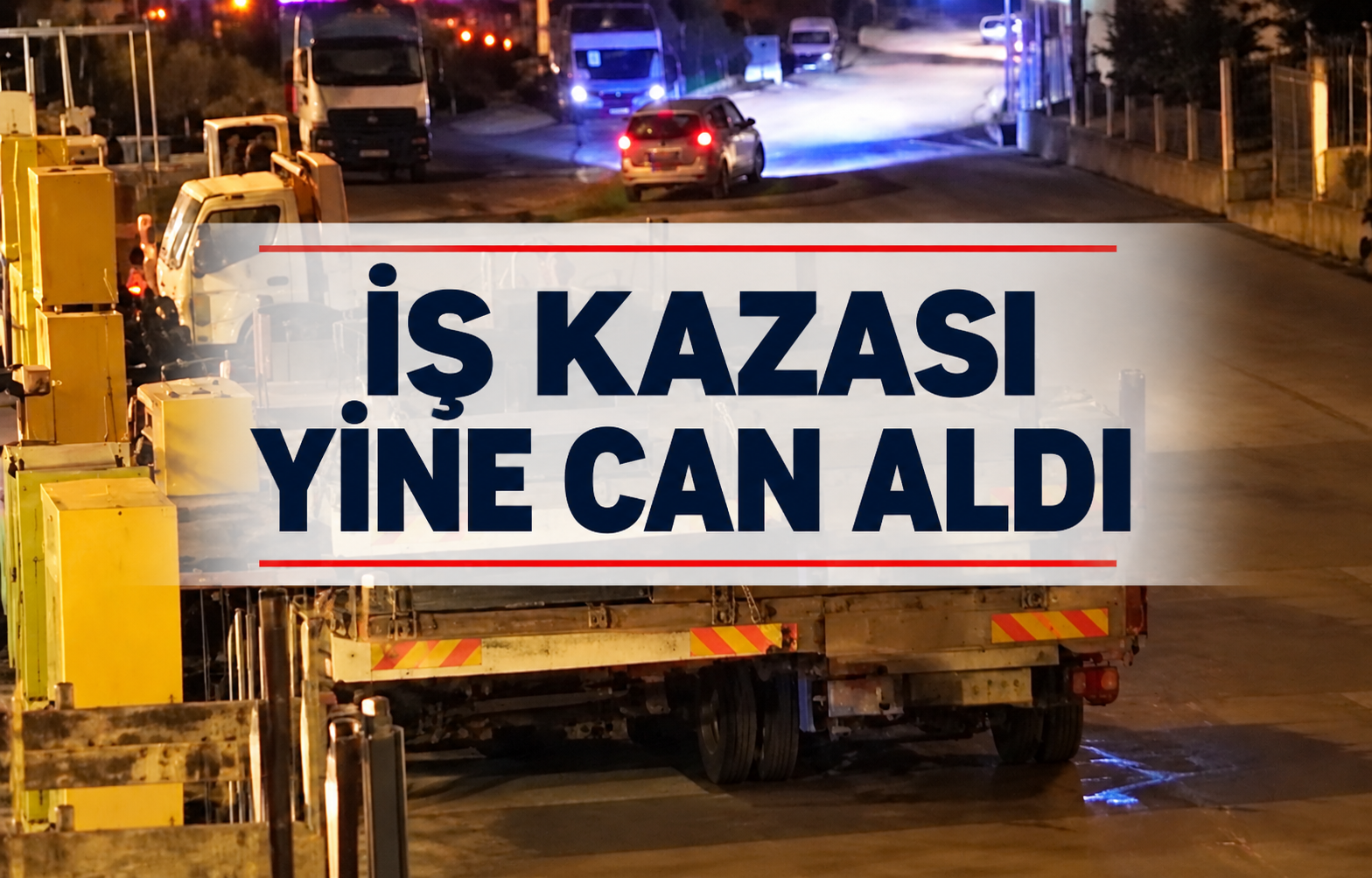 İş Kazası Yine Can Aldı