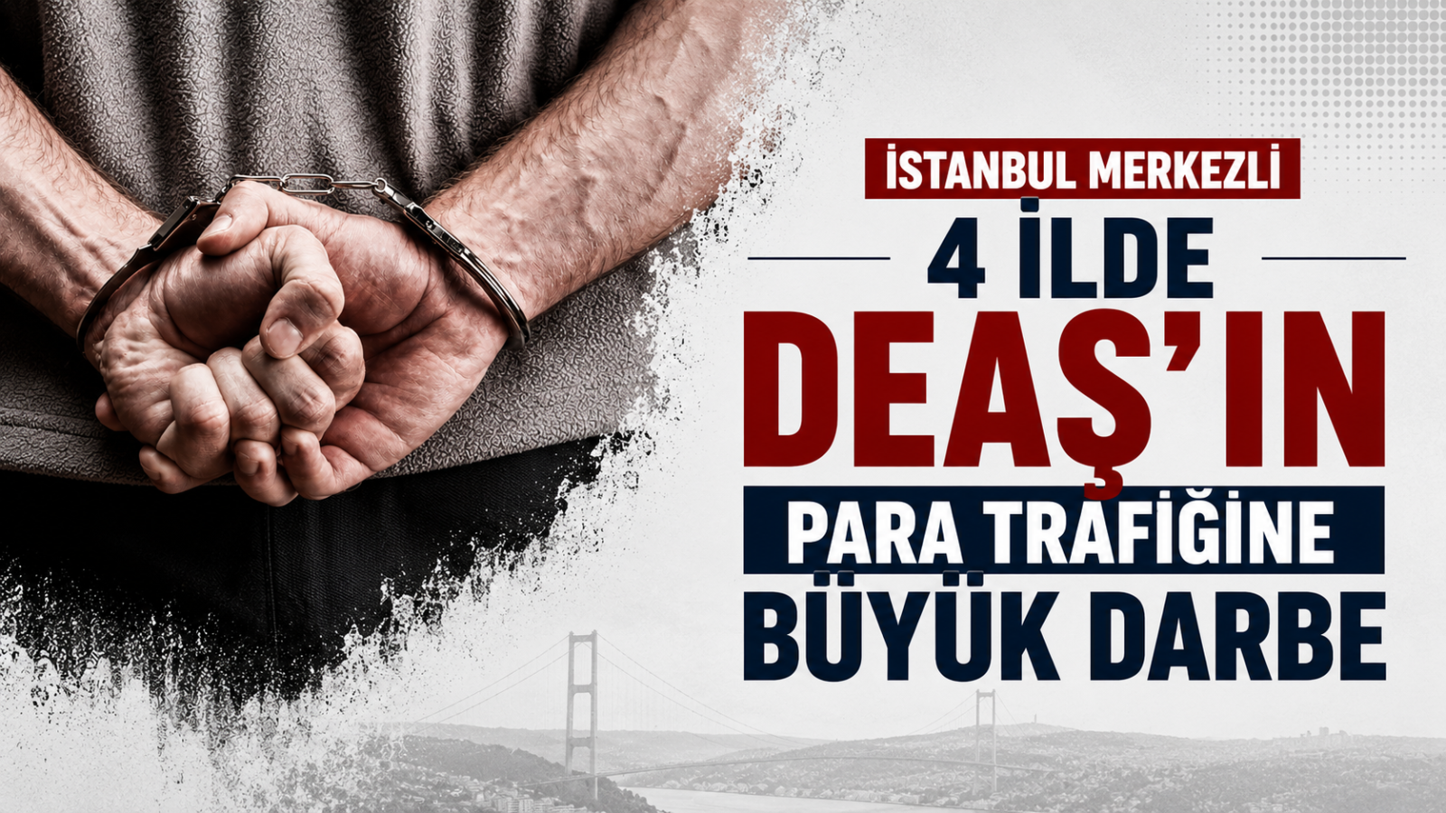 İstanbul Merkezli 4 İlde DEAŞ'ın Para Trafiğine Büyük Darbe: Milyonluk Finans Ağı Çökertildi ve 14 Kişi Yakalandı