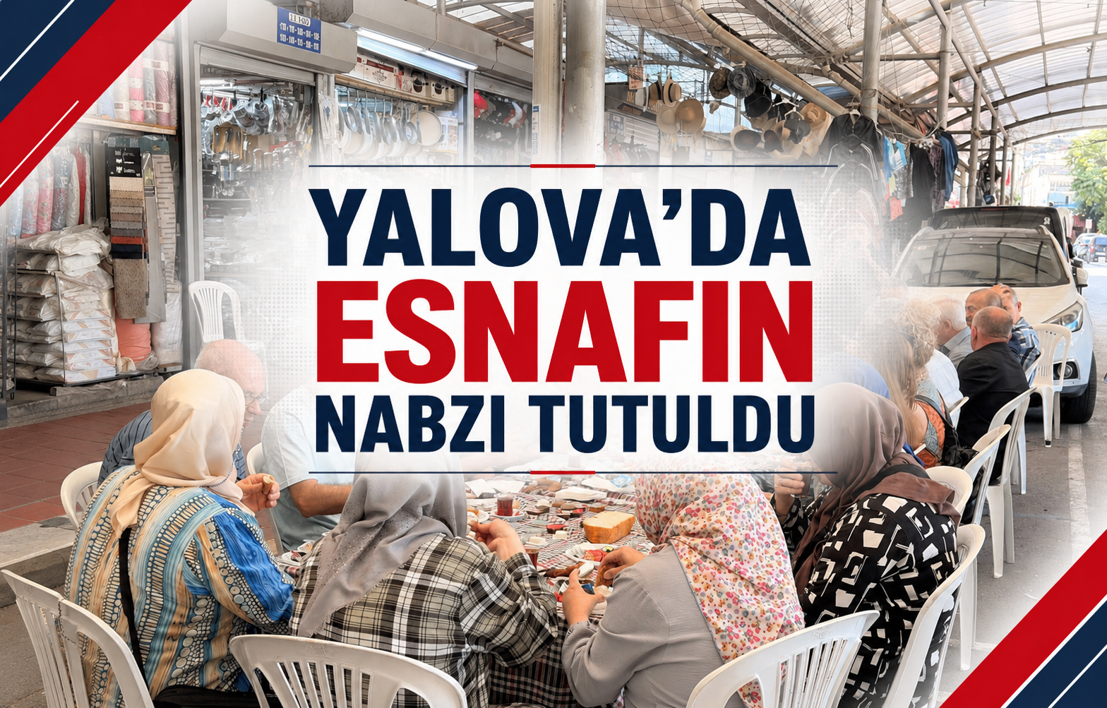 Yalova’da Esnafın Nabzı Tutuldu: AK Parti İl Başkanı Umut Güçlü’den Pazaryerine Sürpriz Çıkarma!