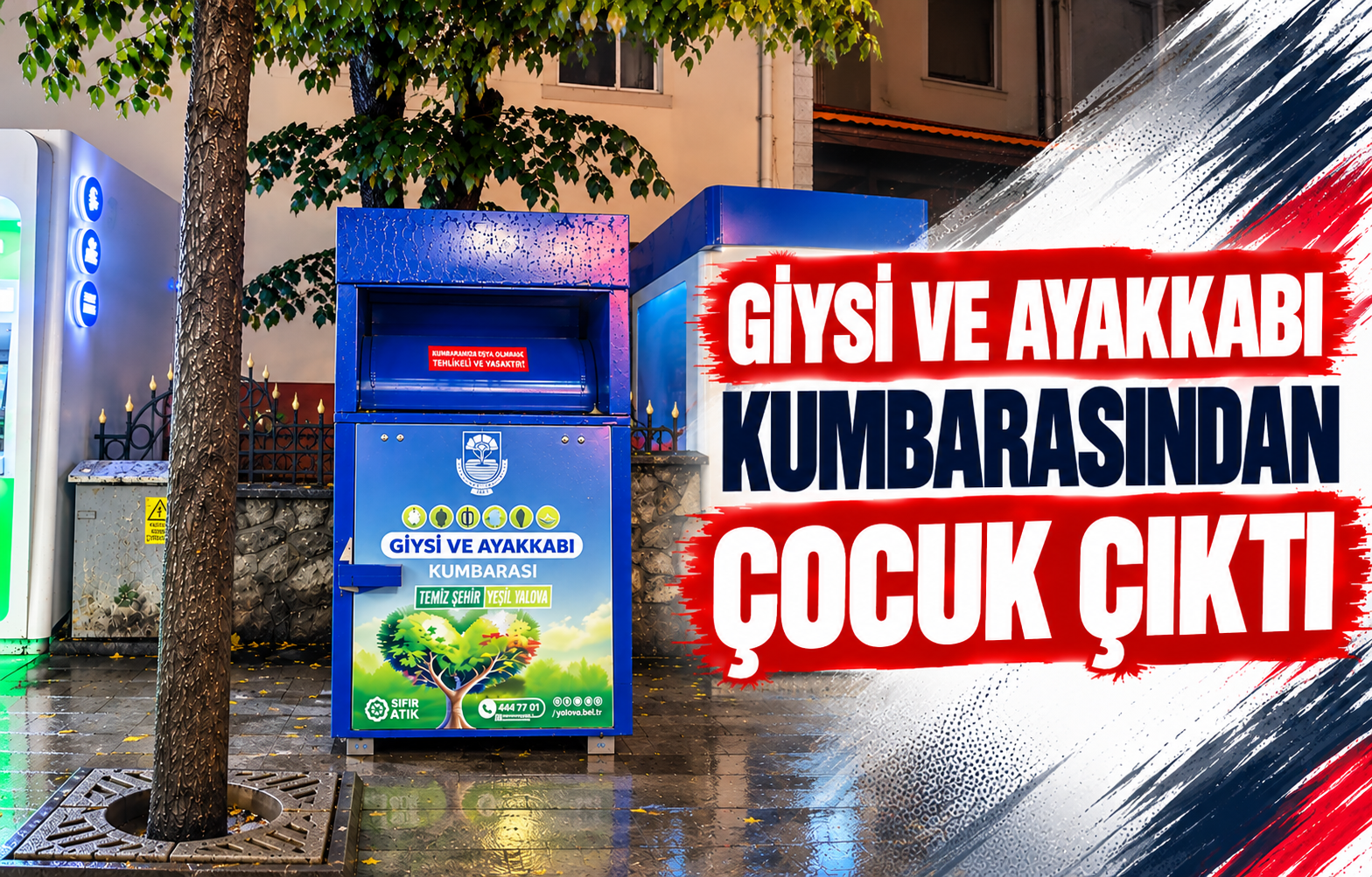 Giysi ve Ayakkabı Kumbarasından Çocuk Çıktı
