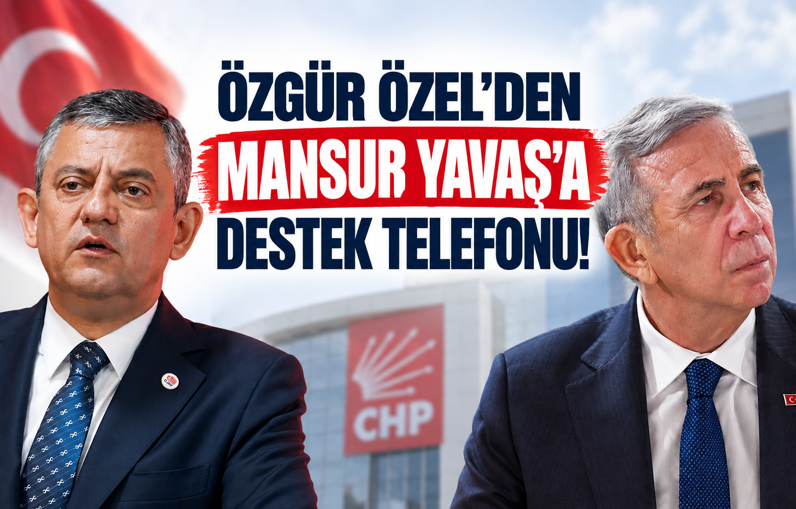 Özgür Özel'den Mansur Yavaş'a Destek Telefonu!