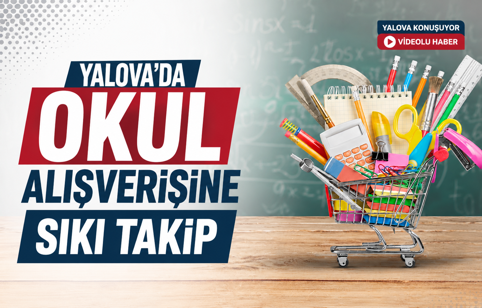 Yalova'da Okul Alışverişine Sıkı Takip