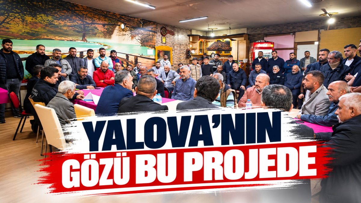Yalova'nın Gözü Bu Projede