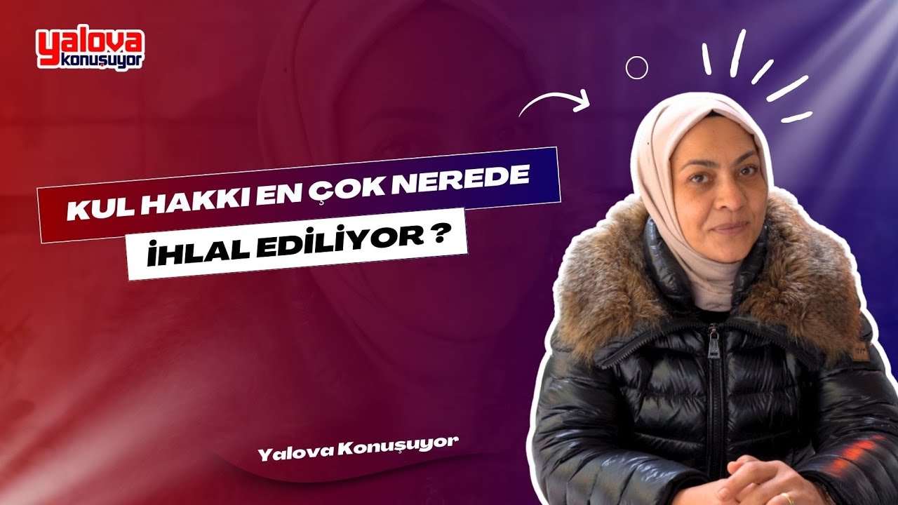 Yalovalılar 'Kul Hakkı' İhlallerini Değerlendirdi: 'Adalet Yok, Hukuk Yok'