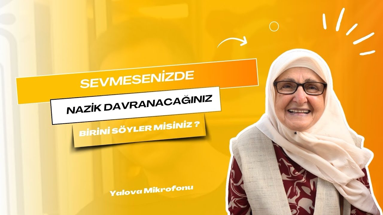 Yalova'da Vatandaşlardan 'Nazik Davranış' Vurgusu: 'Beni Kırsa da Kibar Oldum'